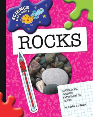 Könyv Super Cool Science Experiments: Rocks Sophie Lockwood