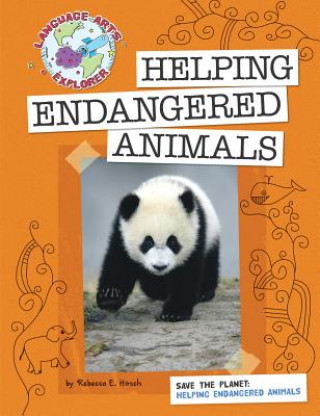 Kniha Save the Planet: Helping Endangered Animals Hirsch Rebecca Eileen