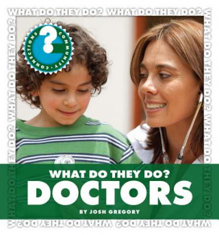 Book What Do They Do? Doctors Josh Gregory