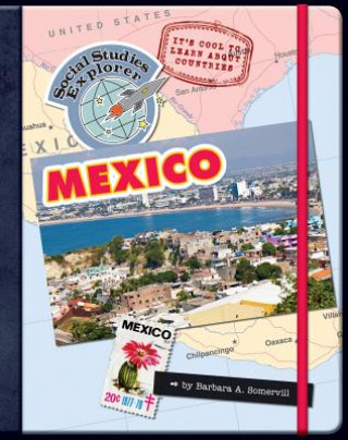 Carte It's Cool to Learn about Countries: Mexico Barbara A. Somervill