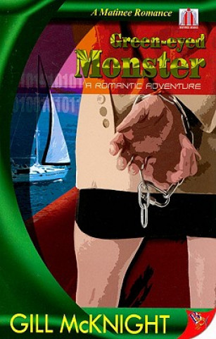 Kniha Green-Eyed Monster Gill McKnight