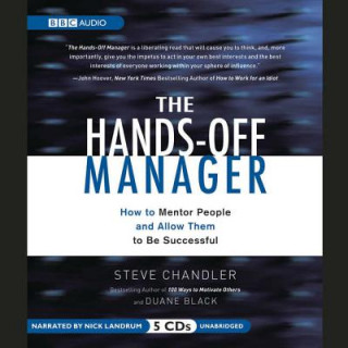 Audio The Hands-Off Manager: How to Mentor People and Allow Them to Be Successful Nick Landrum
