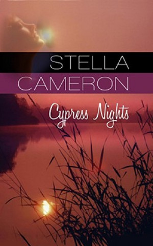 Kniha Cypress Nights Stella Cameron