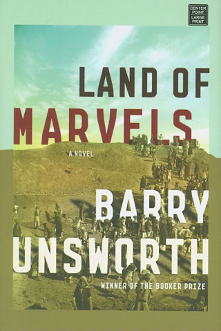 Kniha Land of Marvels Barry Unsworth