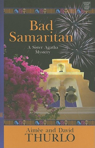 Kniha Bad Samaritan Aimee Thurlo