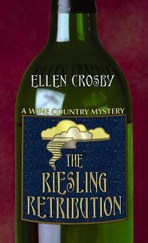 Carte The Riesling Retribution Ellen Crosby