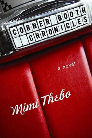 Carte The Corner Booth Chronicles Mimi Thebo