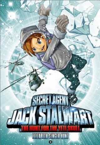 Libro Secret Agent Jack Stalwart: Book 13: The Hunt for the Yeti Skull: Nepal Elizabeth Singer Hunt