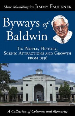 Książka Byways of Baldwin: Its People, History, Scenic Attractions and Growth from 1936 Jimmy Faulkner