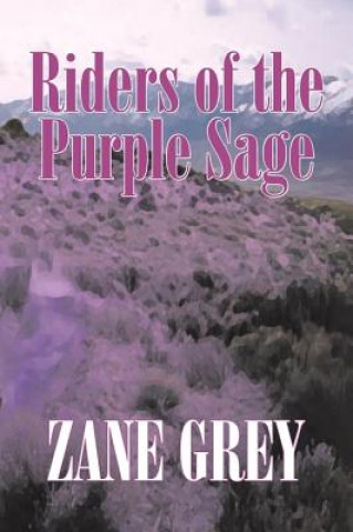 Kniha Riders of the Purple Sage Zane Grey