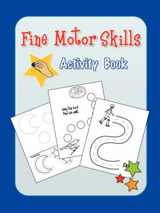 Książka Fine Motor Skills Activity Book Do2learn