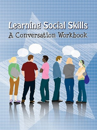 Knjiga Learning Social Skills - A Conversation Workbook Publications Do2learn Publications