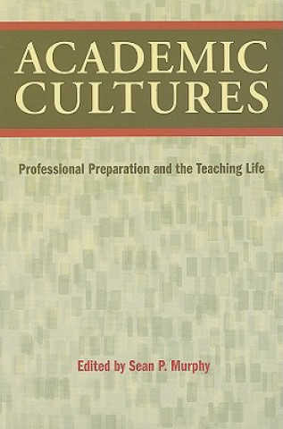 Könyv Academic Cultures Sean P. Murphy