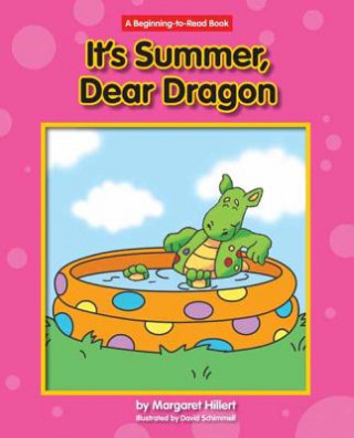 Kniha It's Summer, Dear Dragon Margaret Hillert