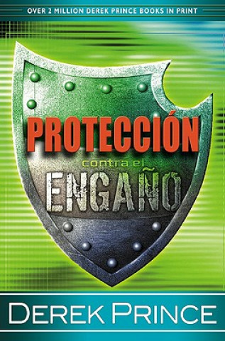 Buch Proteccion Contra el Engano Derek Prince