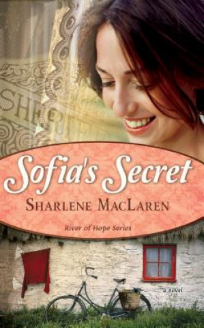 Knjiga Sofia's Secret Sharlene MacLaren