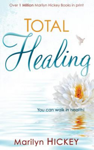 Kniha Total Healing Marilyn Hickey