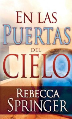 Könyv En las Puertas Cielo = At the Gates of Heaven Rebecca Springer