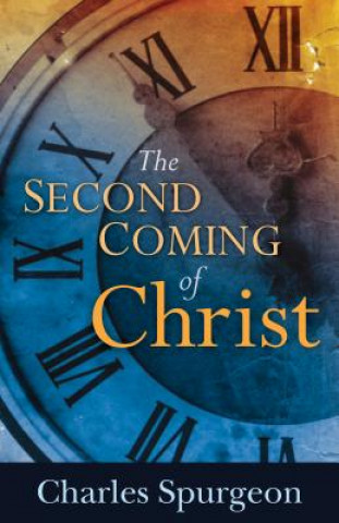 Carte Second Coming of Christ Charles Haddon Spurgeon