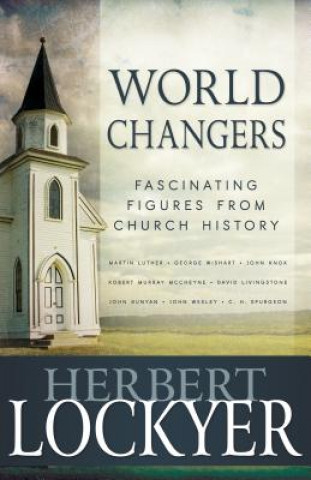 Könyv World Changers Herbert Lockyer