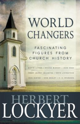 Książka World Changers Herbert Lockyer