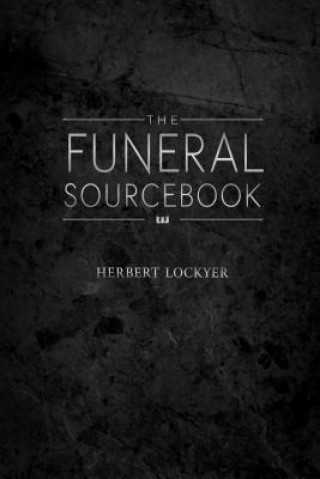 Knjiga Funeral Sourcebook Herbert Lockyer