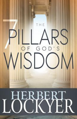 Kniha The 7 Pillars of God's Wisdom Herbert Lockyer