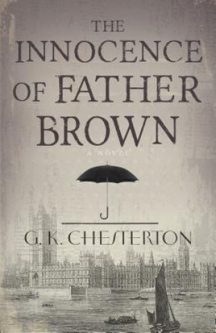 Kniha The Innocence of Father Brown G. K. Chesterton