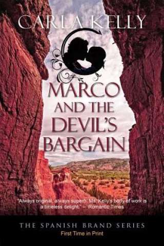 Kniha Marco and the Devil's Bargain Carla Kelly