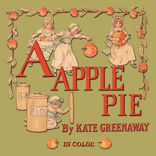 Книга Apple Pie - Illustrated In Color Kate Greenaway