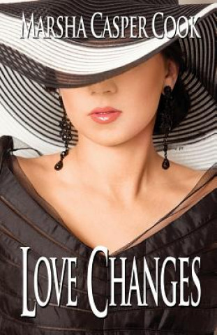 Kniha Love Changes Marsha Casper Cook