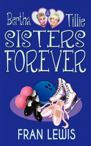 Книга Bertha and Tillie - Sisters Forever Fran Lewis