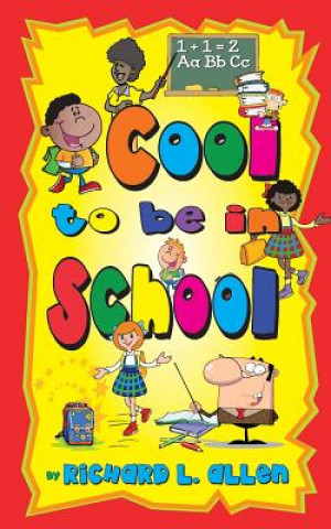 Livre Cool to Be in School Richard L. Allen