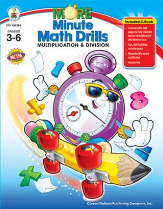 Carte More Minute Math Drills, Grades 3-6: Multiplication & Division Barrie Hoople