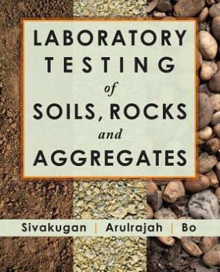 Carte Laboratory Testing of Soils, Rocks and Aggregates N. Sivakugan