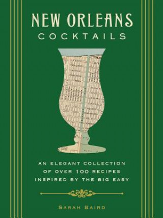 Knjiga New Orleans Cocktails Sarah Baird