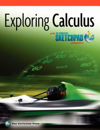 Könyv Exploring Calculus with the Geometer's Sketchpad V5 Key Curriculum Press