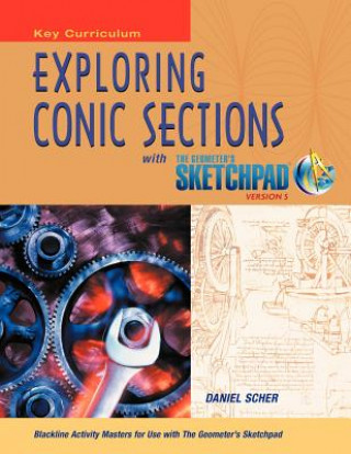 Boek Exploring Conic Sections with the Geometer's Sketchpad, Version 5 Daniel Scher