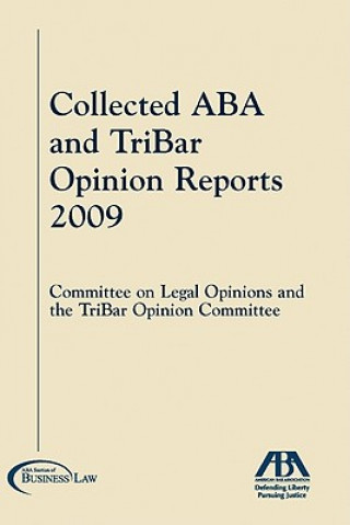 Książka The Collected ABA and TriBar Opinion Reports Committee on Legal Opinions and the Trib