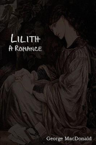 Book Lilith: A Romance George MacDonald