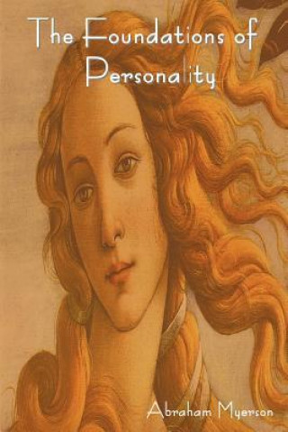 Carte The Foundations of Personality Abraham Myerson