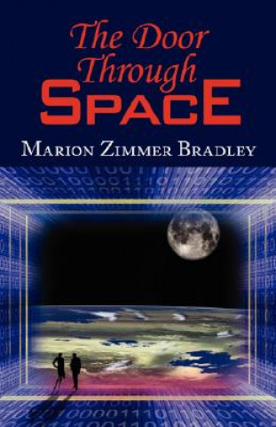 Könyv The Door Through Space Marion Zimmer Bradley