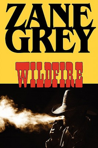 Kniha Wildfire Zane Grey