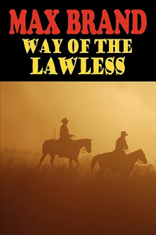 Libro Way of the Lawless Max Brand