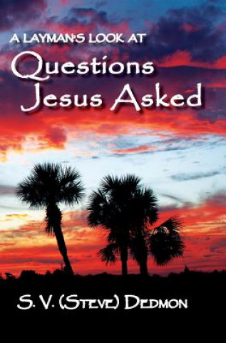 Kniha Questions Jesus Asked S. V. (Steve) Dedmon