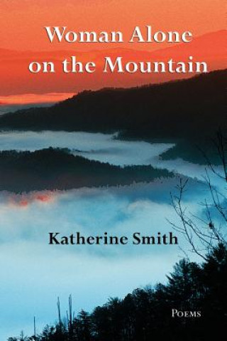Könyv Woman Alone on the Mountain Katherine Smith