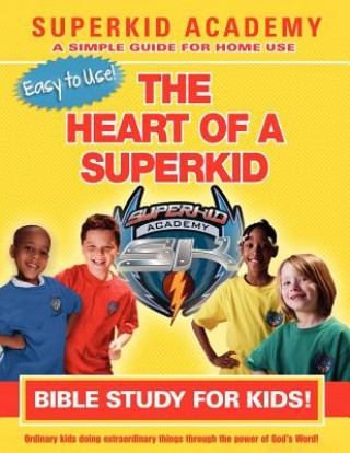 Kniha Ska Home Bible Study for Kids - The Heart of a Superkid Kellie Swisher-Copeland