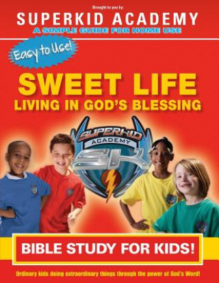 Książka Ska Home Bible Study- The Sweet Life Living in the Blessing Kellie Copeland-Swisher