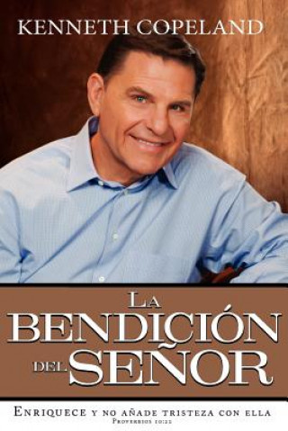 Kniha La Bendicion del Senor: The Blessing of the Lord Kenneth Copeland