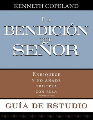 Książka La Bendicion del Senor Guia de Estudio: Blessing of the Lord Study Guide Kenneth Copeland